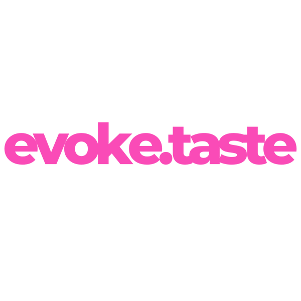 EVOKE TASTE